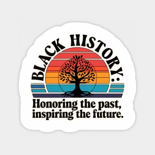 Black History Honoring the Past Sticker